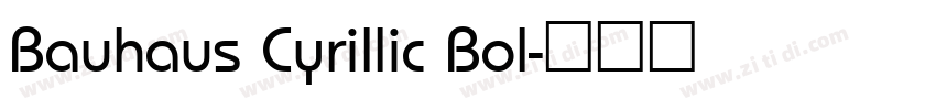 Bauhaus Cyrillic Bol字体转换